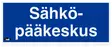 OPASTE 200X80 SÄHKÖPÄÄKESKUS, MUOVI - Kilvet, opasteet ja liikenteenohjaus - 1413 - 1