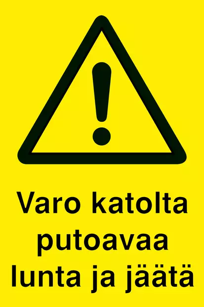 OPASTE 200X300 VARO KATOLTA PUTOAVAA LUNTA JA JÄÄT - Kilvet, opasteet ja liikenteenohjaus - 614 - 1