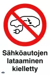 OPASTE SÄHKÖAUTOJEN LATAAMINEN KIELLETTY - Kilvet, opasteet ja liikenteenohjaus - 725 - 1