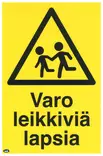 OPASTE 200X300 VARO LEIKKIVIÄ LAPSIA, MUOVI - Kilvet, opasteet ja liikenteenohjaus - 1906 - 1