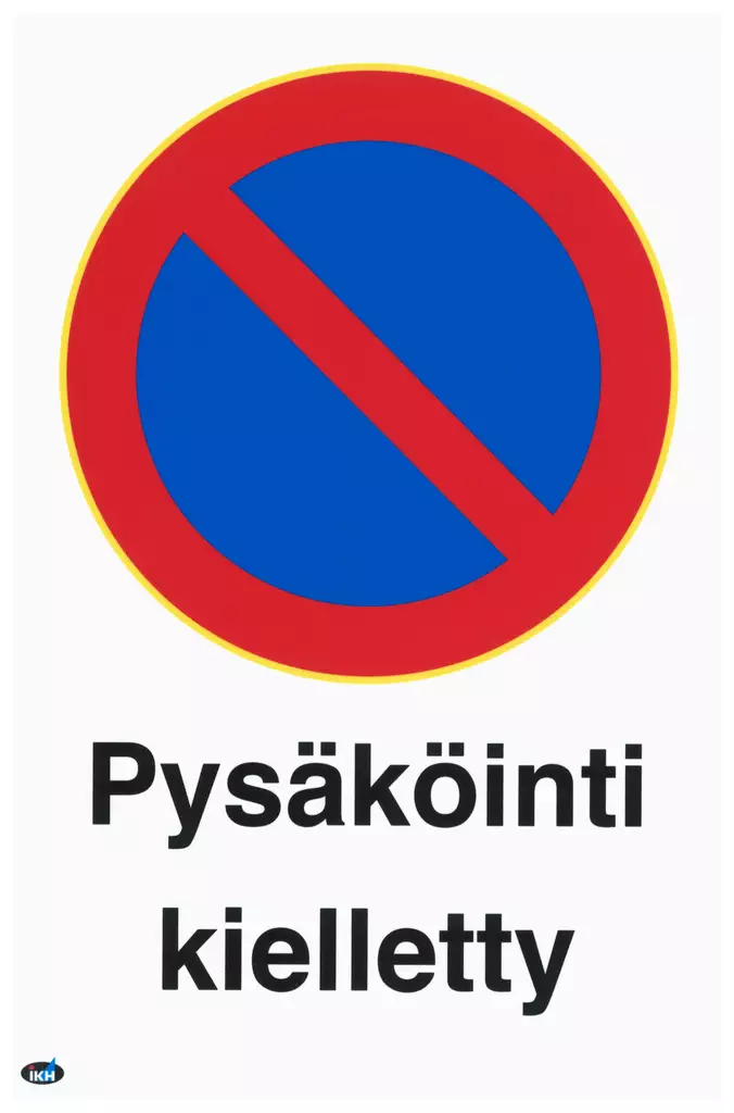 OPASTE PYSÄKÖINTI KIELLETTY 200X300 MUOVI - Kilvet, opasteet ja liikenteenohjaus - 2067 - 1